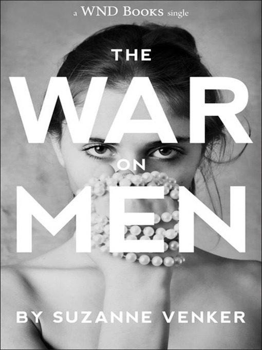 Title details for The War on Men by Suzanne Venker - Available